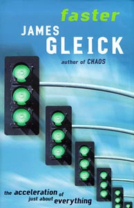 James Gleick: Faster