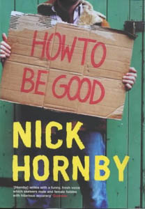 Nick Hornby: How To Be Good