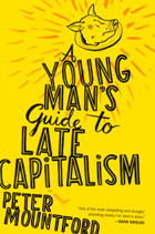 Young Mans Guide To Late Capitalism